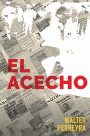 El acecho, Pedreyra Walter