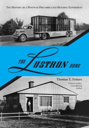 ksiazka tytu: The Lustron Home autor: Fetters Thomas T.