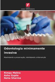 Odontologia minimamente invasiva, Mehra Rimpy