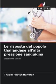 Le risposte del popolo thailandese all'alta pressione sanguigna, Phatcharanuruk Thapin