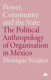 Power, Community and the State, Nuijten Monique