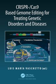 CRISPR-/Cas9 Based Genome Editing for Treating Genetic Disorders and Diseases, 