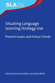 Situating Language Learning Strategy Use, 
