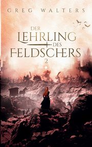 Der Lehrling des Feldschers 2, Walters Greg