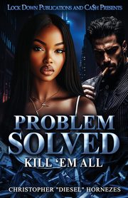 Problem Solved, Hornezes Christopher