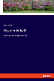 Madame de Stal, Duffy Bella