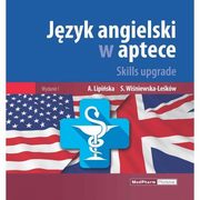 ksiazka tytu: Jzyk angielski w aptece Skills upgrade autor: Lipiska Anna, Winiewska-Lekw Sylwia