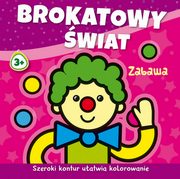 ksiazka tytu: Brokatowy wiat Zabawa autor: Michalska Agnieszka