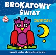 ksiazka tytu: Brokatowy wiat Zwierzaki autor: Michalska Agnieszka