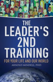 ksiazka tytu: The Leader's 2nd Training autor: Mindell Arnold