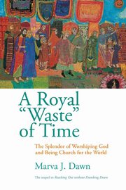 Royal Waste Of Time, Dawn Marva J