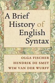 A Brief History of English Syntax, Fischer Olga