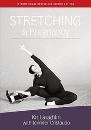 Stretching & Pregnancy, Laughlin Kit