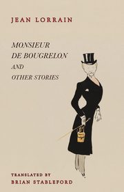 Monsieur de Bougrelon and Other Stories, Lorrain Jean