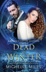 Dead of Winter, Miles Michelle