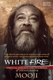 White Fire (2ND EDITION), Mooji