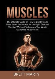 Muscles, Marty Brett