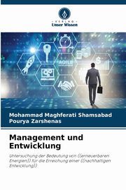 Management und Entwicklung, Maghferati Shamsabad Mohammad