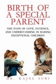 Birth Of A Special Parent, Suri