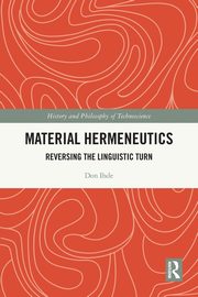 Material Hermeneutics, Ihde Don
