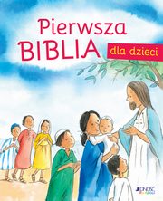 Pierwsza Biblia dla dzieci, Wright Ann, Endersby Frank