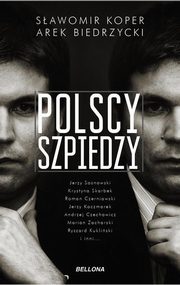 ksiazka tytu: Polscy szpiedzy autor: Koper Sawomir, Biedrzycki Arek