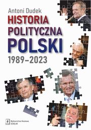 Historia polityczna Polski 1989-2023, Dudek Antoni