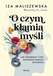 O czym kami myli, Maliszewska Iza