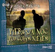 ksiazka tytu: Pierwsza noc pod goym niebem autor: Maczyk Agata