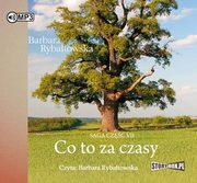 ksiazka tytu: Co to za czasy Saga cz VII autor: Rybatowska Barbara