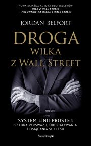 ksiazka tytu: Droga Wilka z Wall Street autor: Belfort Jordan