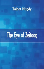 The Eye of Zeitoon, Mundy Talbot