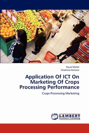 Application of Ict on Marketing of Crops Processing Performance, Mollel Daud