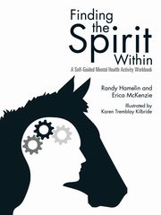 Finding the Spirit Within, Hamelin Randy