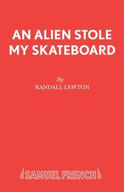 An Alien Stole My Skateboard, Lewton Randall