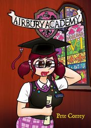 Airbury Academy Volume VI, Correy Pete