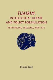 Tuairim, intellectual debate and policy formulation, Finn Tomas