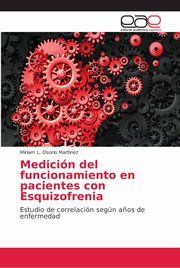 Medicin del funcionamiento en pacientes con Esquizofrenia, Osorio Martinez Miriam L.