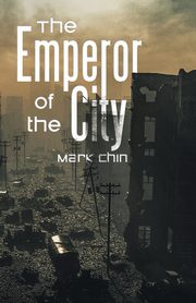 The Emperor of the City, Chin Mark