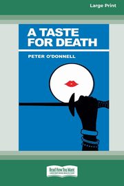 A Taste for Death, O'Donnell Peter