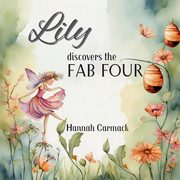 Lily Discovers the Fab Four, Carmack Hannah