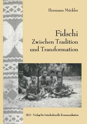 Fidschi Zwischen Tradition Und Transformation, Muckler Hermann