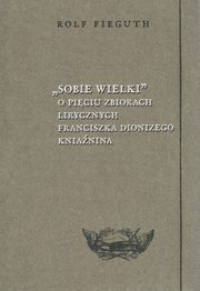 Sobie wielki, Fieguth Rolf