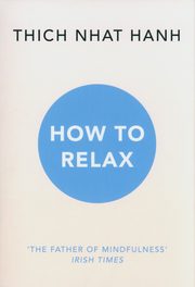 How to Relax, Hanh Thich Nhat