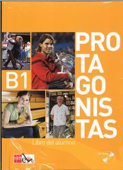 Protagonistas B1 Podrcznik + 2 CD, Melero Pilar, Sacrstan Enrique, Gaudioso Belen