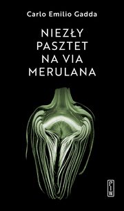 ksiazka tytu: Niezy pasztet na via Merulana autor: Gadda Carlo Emilio