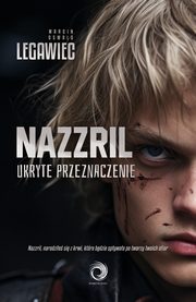 Nazzril Ukryte przeznaczenie, Legawiec Marcin Oswald