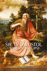 ksiazka tytu: w Jan Aposto i wyspa Apokalipsy autor: Sikora Adam Ryszard