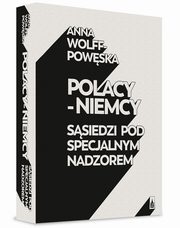 ksiazka tytu: Polacy - Niemcy autor: Wolff-Powska Anna