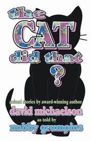 ksiazka tytu: The Cat Did That? autor: Michaelson David